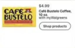 Walgreens Cafe Bustelo Coffee offer