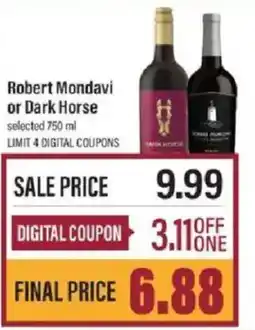 Lowes Foods Robert Mondavi or Dark Horse offer