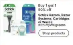 Walgreens Schick Razors, Razor Systems, Cartridges or Waxes offer