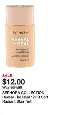 Kohl's SEPHORA COLLECTION Reveal The Real 12HR Soft Radiant Skin Tint offer