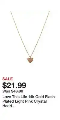 Kohl's Love This Life 14k Gold Flash-Plated Light Pink Crystal Heart Pendant Necklace offer