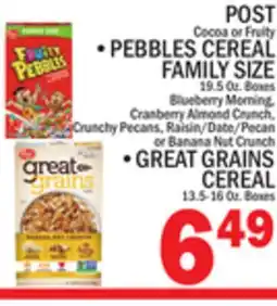 C Town POST • PEBBLES CEREAL FAMILY SIZE, GREAT GRAINS CEREAL offer