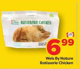 Weis Markets Weis By Nature Rotisserie Chicken offer