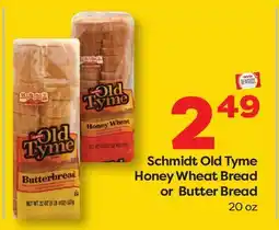 Weis Markets Schmidt Old Tyme Honey Wheat Bread or Butter Bread offer
