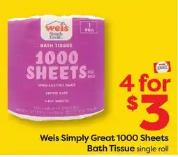 Weis Markets Weis Simply Great 1000 Sheets Bath Tissue offer