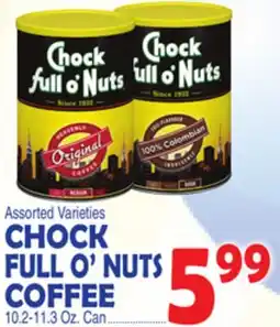 Bravo Supermarkets CHOCK FULL O' NUTS COFFEE offer
