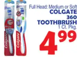 Bravo Supermarkets COLGATE 360 TOOTHBRUSH offer