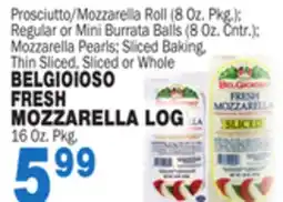 Bravo Supermarkets BELGIOIOSO FRESH MOZZARELLA LOG 16 Oz. Pkg offer