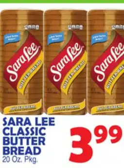 Bravo Supermarkets SARA LEE CLASSIC BUTTER BREAD offer