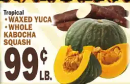 Bravo Supermarkets WAXED YUCA WHOLE KABOCHA SQUASH offer