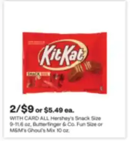 CVS ALL Hershey's Snack Size 9-11.6 oz, Butterfinger & Co., Fun Size or M&M's Ghoul's Mix 10 oz offer