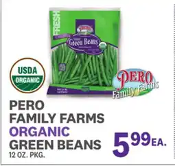 Kings Food Markets PERO FAMILY FARMS ORGANIC GREEN BEANS offer