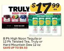 Winn Dixie 8 Pk High Noon Tequila or 12 Pk Twisted Tea, Truly or Hard Mountain Dew 12 oz offer