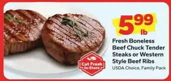 Fresh Boneless Beef Chuck Tender Steaks or Western Style Beef Ribs