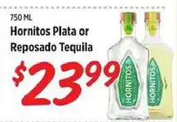 Rouses Hornitos Plata or Reposado Tequila offer