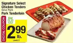Shaw's Signature Select Chicken Tenders Pork Tenderloin offer