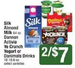 Shaw's Silk Almond Milk or Dannon Activia Yo Crunch Yogurt or Danimals Drinks offer