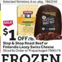 Stop&Shop Stop & Shop Roast Beef or Finlandia Lacey Swiss Cheese offer