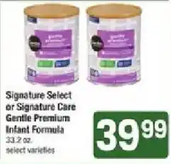 Shaw's Signature Select or Signature Care Gentle Premium Infant Formula offer
