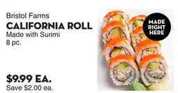 Bristol Farms Bristol Farms CALIFORNIA ROLL offer