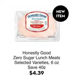 Bristol Farms Honestly Good Zero Sugar Lunch Meats offer