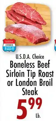 Garden Fresh Market U.S.D.A Choice Boneless Beef Sirloin Tip Roast or London Broil Steak offer
