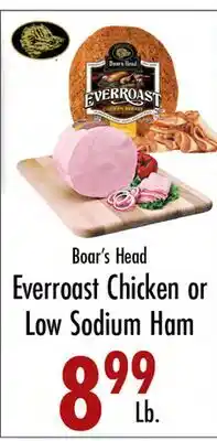 Garden Fresh Market Boar's Head Everroast Chicken or Low Sodium Ham offer