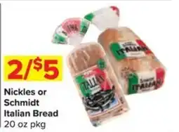 Shop 'n Save Nickles or Schmidt Italian Bread offer