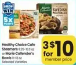 Safeway Healthy Choice Cafe Steamers or Marie Callender's Bowls offer