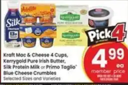 Safeway Kraft Mac & Cheese, Kerrygold Pure Irish Butter, Silk Protein Milk or Primo Taglio Blue Cheese Crumbles offer