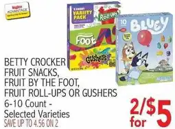 Ingles Markets Betty Crocker fruit snacks, fruit by the foot, fruit roll-ups or gushers offer
