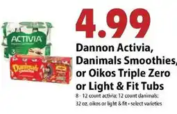Festival Foods Dannon Activia, Danimals Smoothies, or Oikos Triple Zero or Light & Fit Tubs offer