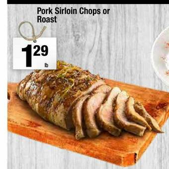 Super King Markets Pork Sirloin Chops Or Roast offer