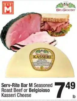 Super King Markets Serv-Rite Bar M Seasoned Roast Beef or Belgioioso Kasseri Cheese offer