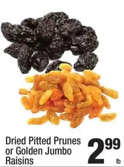 Super King Markets Dried Pitted Prunes or Golden Jumbo Raisins offer