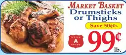 Market Basket Market Basket Drumsticks or Thighs offer