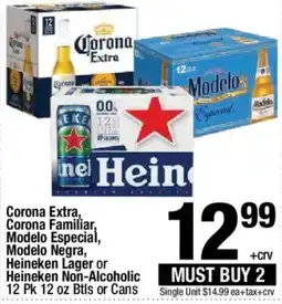 Super King Markets Corona Extra, Corona Familiar, Modelo Especial, Modelo Negra, Heineken Lager or Heineken Non-Alcoholic offer