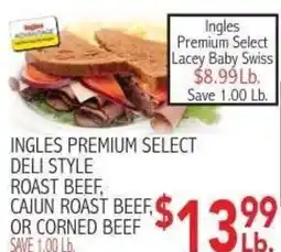 Ingles Markets Ingles premium select deli style roast beef, cajun roast beef, or corned beef offer