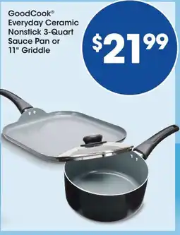 Fry's GoodCook everyday ceramic nonstick 3-quart sauce pan or 11" griddle offer