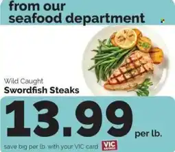 Harris Teeter Wild Caught Swordfish Steaks offer