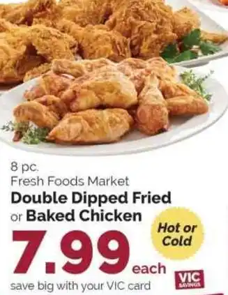 Harris Teeter Fresh Foods Market Double Dipped Fried or Baked Chicken offer