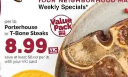Harris Teeter VIC Porterhouse or T-Bone Steaks offer