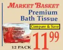 Market Basket Market Basket premium bath tissue offer