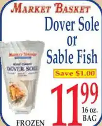 Market Basket Market Basket Dover Sole or Sable Fish offer