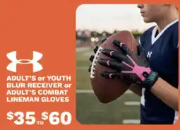 Big 5 Under Armour adult's or youth blur receiver or adult's combat lineman gloves offer