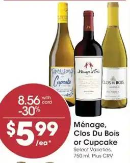 Ralphs Ménage, Clos Du Bois or Cupcake offer