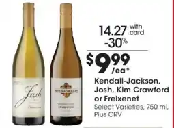 Ralphs Kendall-Jackson, Josh, Kim Crawford or Freixenet offer