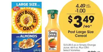 Ralphs Post Large Size Cereal or Simply Orange Juice offer