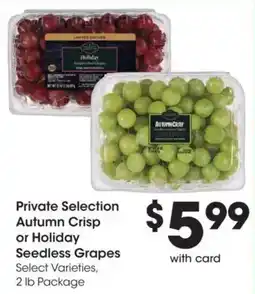 Ralphs Private Selection Autumn Crisp or Holiday Seedless Grapes offer