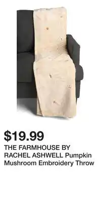 TJ Maxx THE FARMHOUSE BY RACHEL ASHWELL Pumpkin Mushroom Embroidery Throw offer
